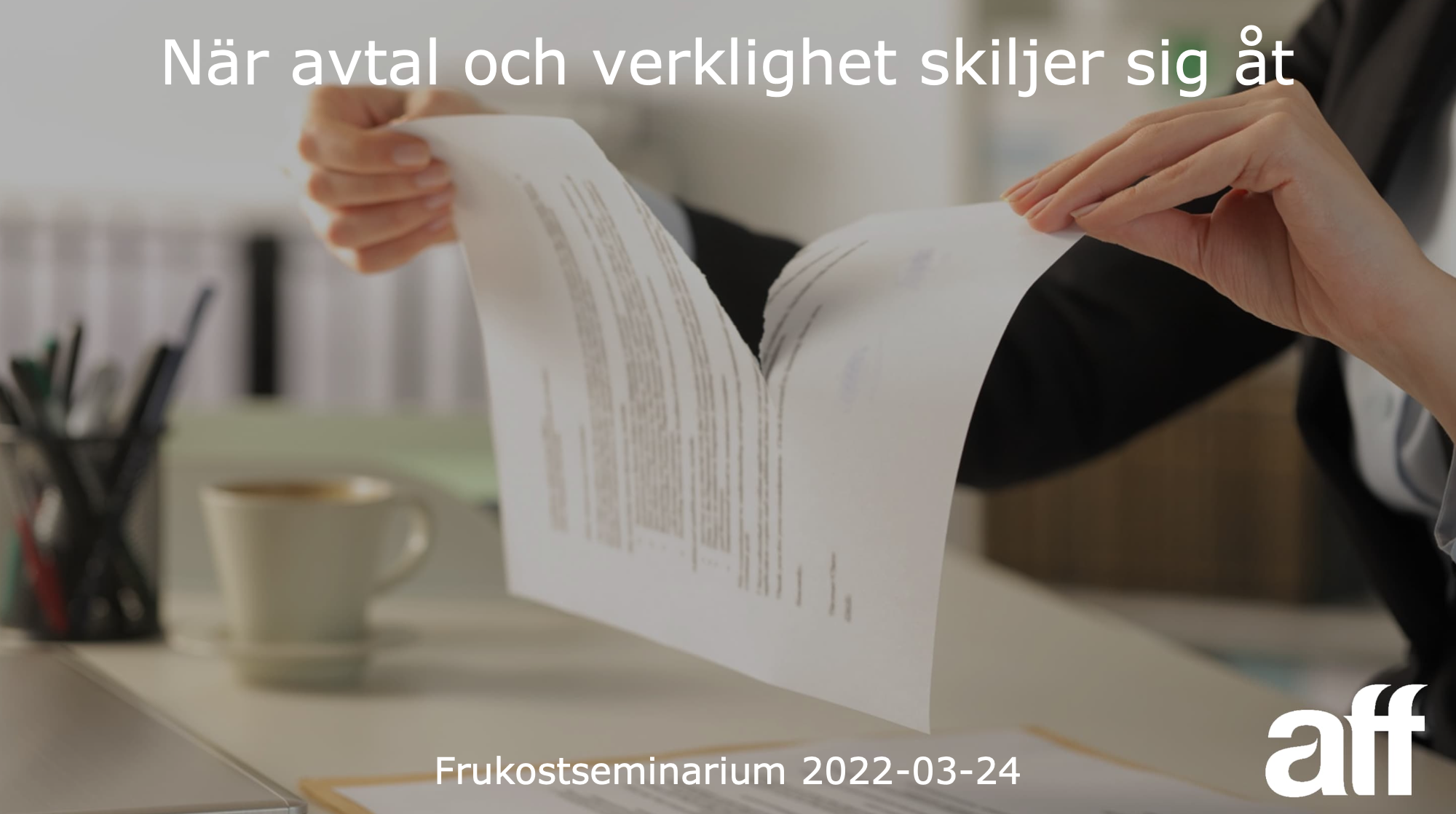 Frukostseminarium  – När avtal och verklighet skiljer sig åt